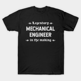 Legendary Mechanical Engineer In The Making T-Shirt